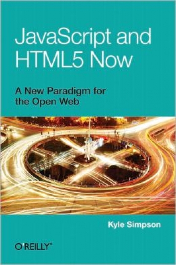 JavaScript and HTML5 Now